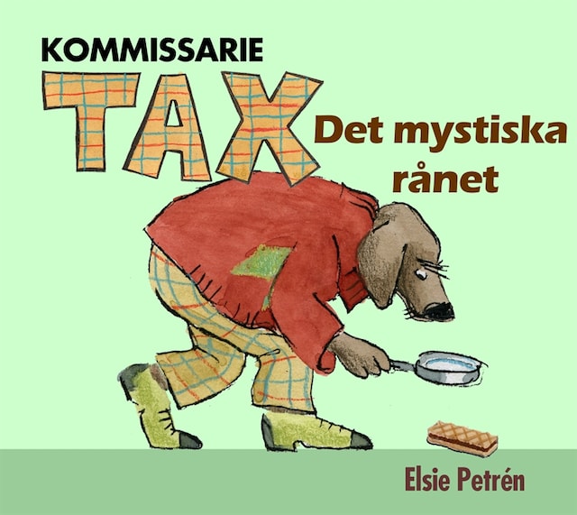 Book cover for Kommissarie Tax - Det mystiska rånet