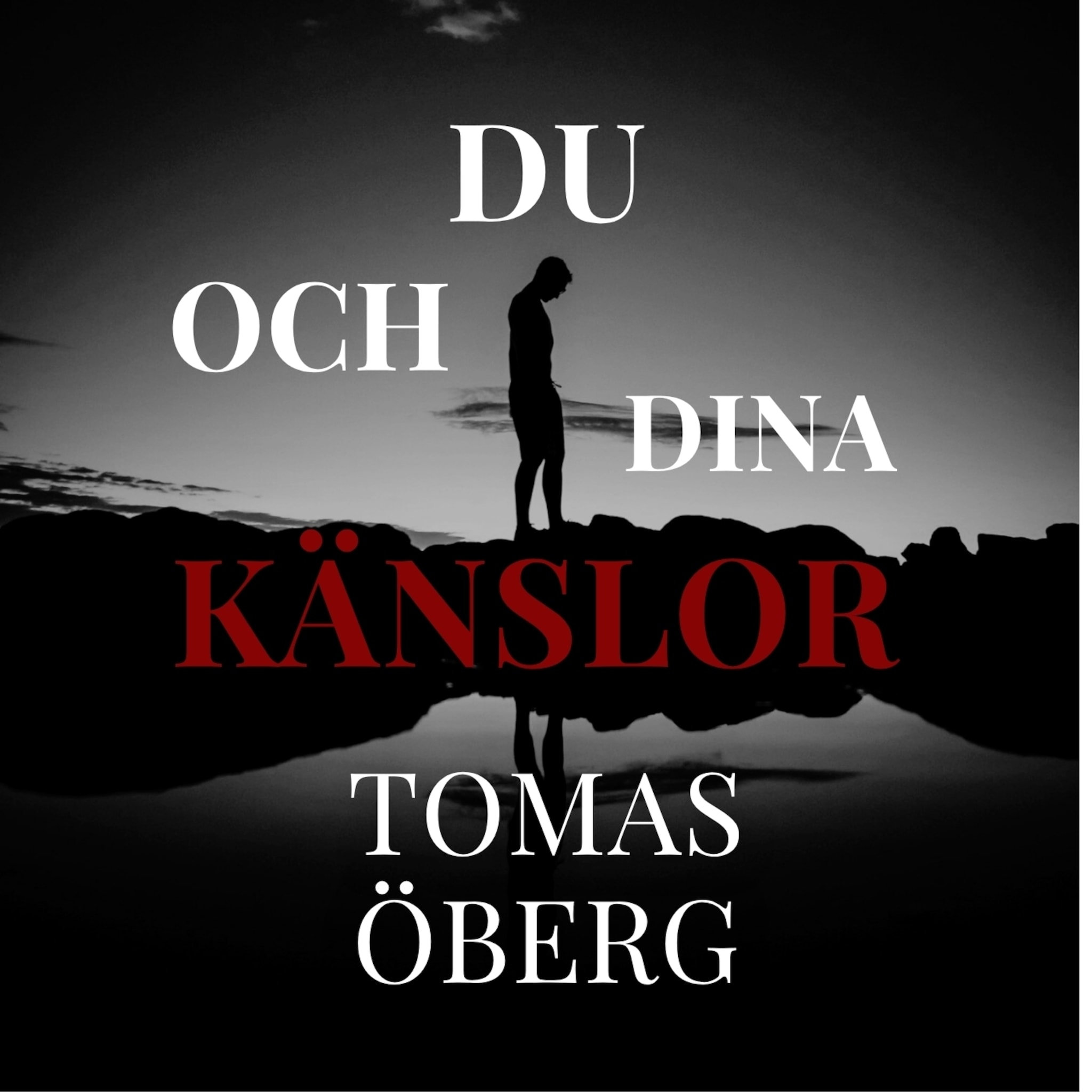 Du och dina känslor, en bok till känslomässig frihet