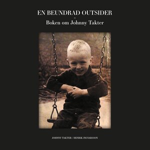 Johnny Takter - en beundrad outsider bookCoverFor