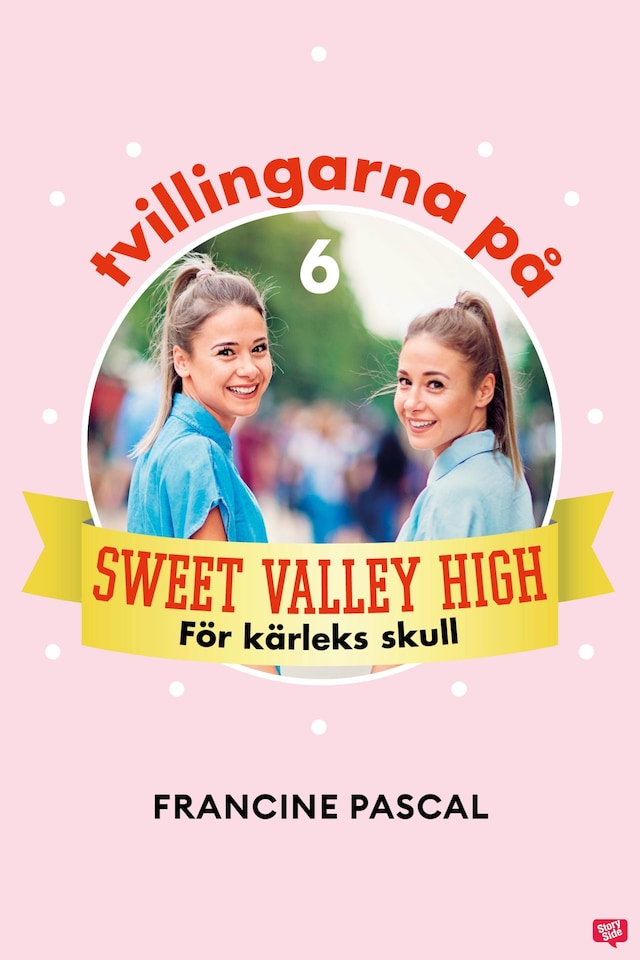 Bokomslag för Tvillingarna på Sweet Valley High 6: För kärleks skull