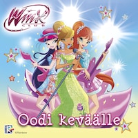 Winx - Oodi keväälle
