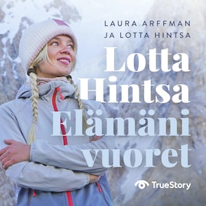 Lotta Hintsa – Elämäni vuoret bookCoverFor
