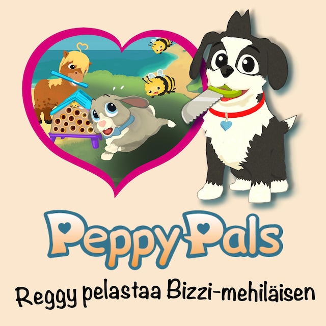 Couverture de livre pour Peppy Pals: Reggy pelastaa Bizzi-mehiläisen