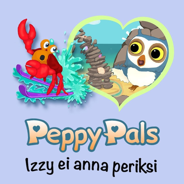 Couverture de livre pour Peppy Pals: Izzy ei anna periksi