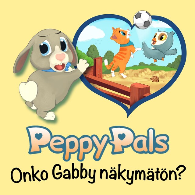 Book cover for Peppy Pals: Onko Gabby näkymätön?