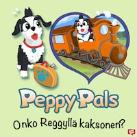 Peppy Pals: Onko Reggyllä kaksonen?