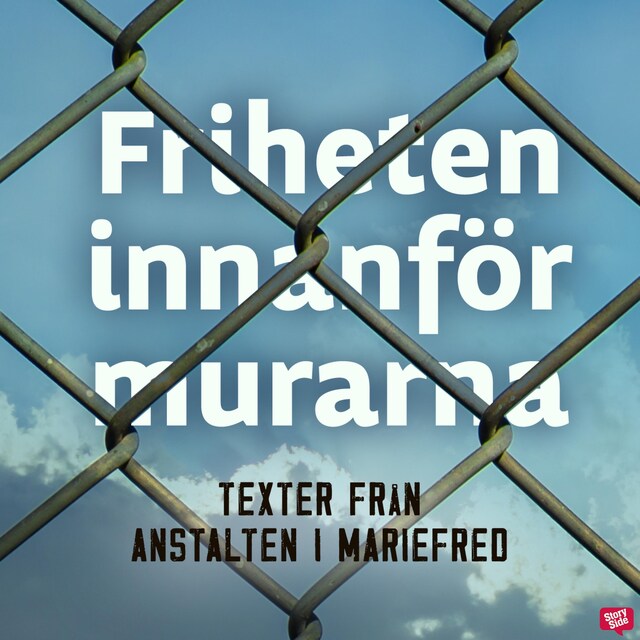 Book cover for Friheten innanför murarna