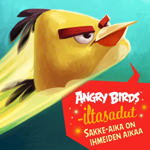 Portada de libro para Angry Birds: Sakke-aika on ihmeiden aikaa