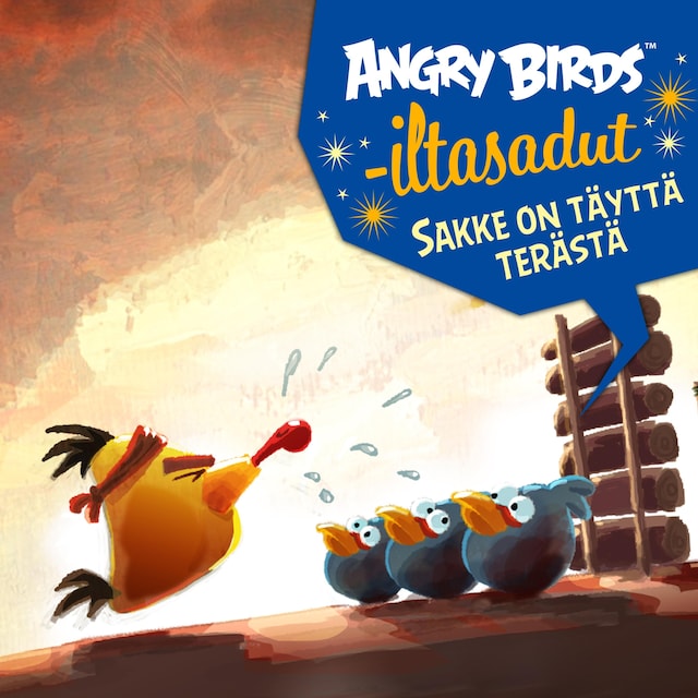 Book cover for Angry Birds: Sakke on täyttä terästä