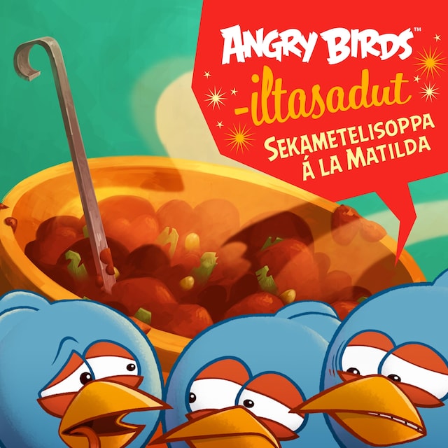 Book cover for Angry Birds: Sekametelisoppaa a´ la Matilda