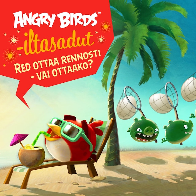 Portada de libro para Angry Birds: Red ottaa rennosti – vai ottaako?