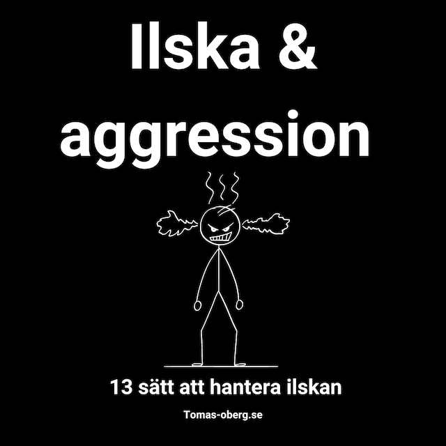 Bokomslag för Ilska & aggression -  13 sätt att hantera ilskan