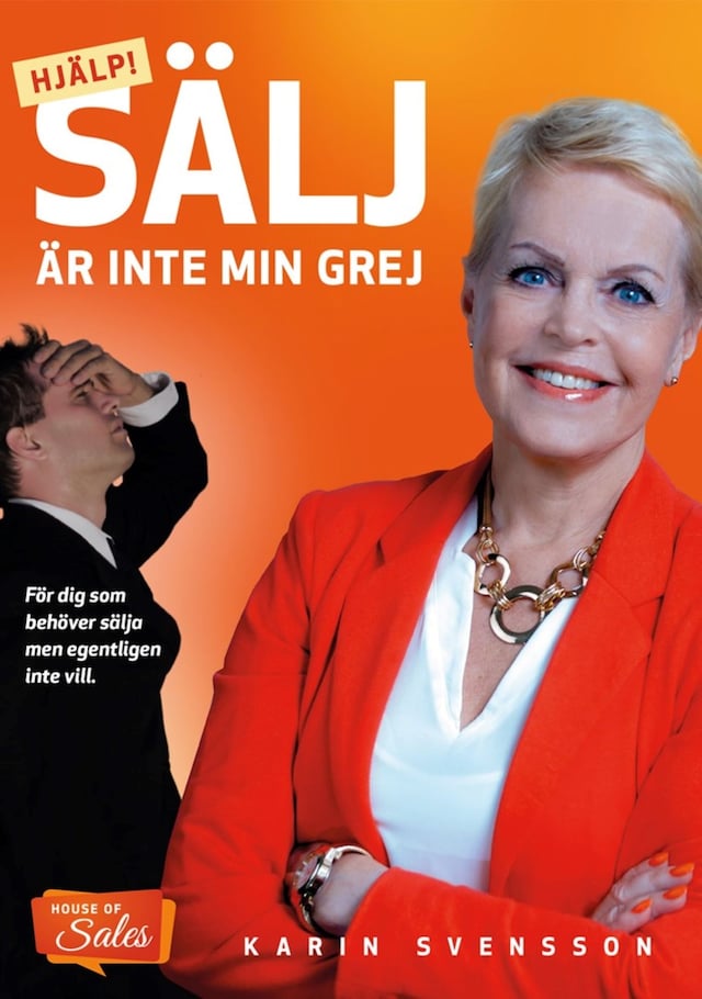 Buchcover für Hjälp! Sälj är inte min grej : för dig som behöver sälja men egentligen inte vill