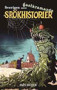 Sveriges mest gastkramande spökhistorier