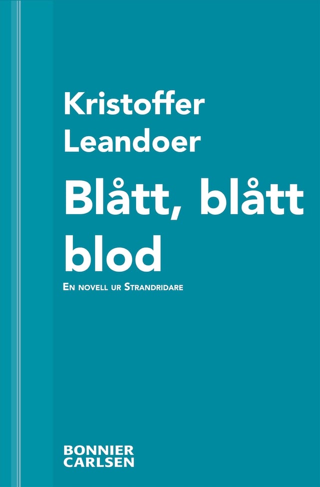Couverture de livre pour Blått, blått blod : en skräcknovell ur Strandridare