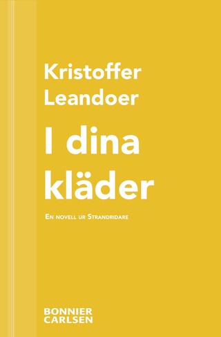 I dina kläder : en skräcknovell ur Strandridare bookCoverFor