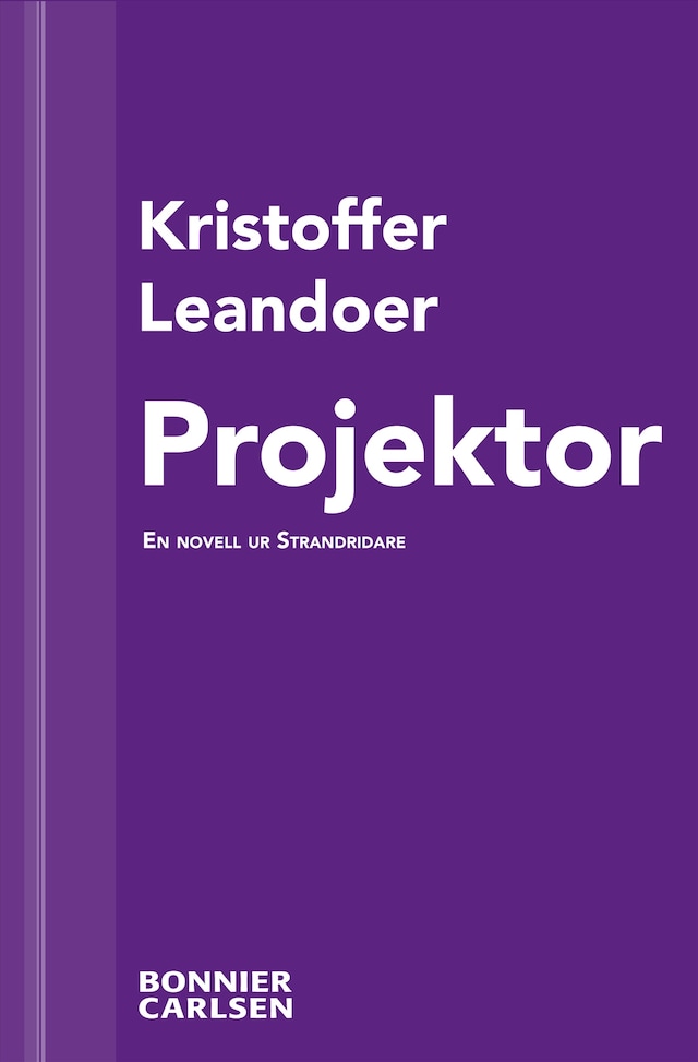 Couverture de livre pour Projektor : en skräcknovell ur Strandridare