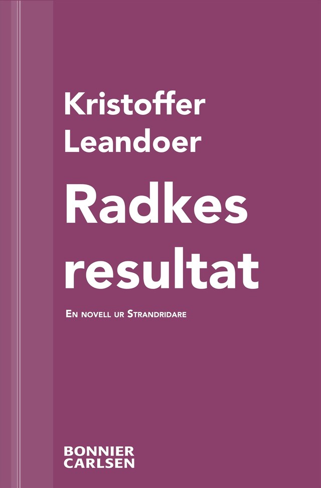 Couverture de livre pour Radkes resultat : en skräcknovell ur Strandridare