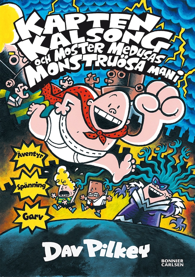 Book cover for Kapten Kalsong och moster Medusas monstruösa mani