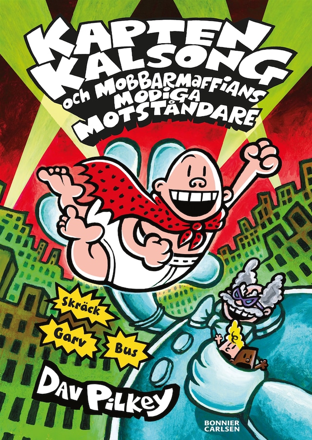 Book cover for Kapten Kalsong och mobbarmaffians modiga motståndare