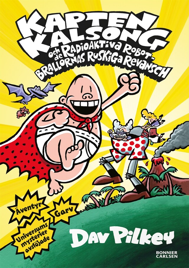 Book cover for Kapten Kalsong och de radioaktiva robotbrallornas ruskiga revansch