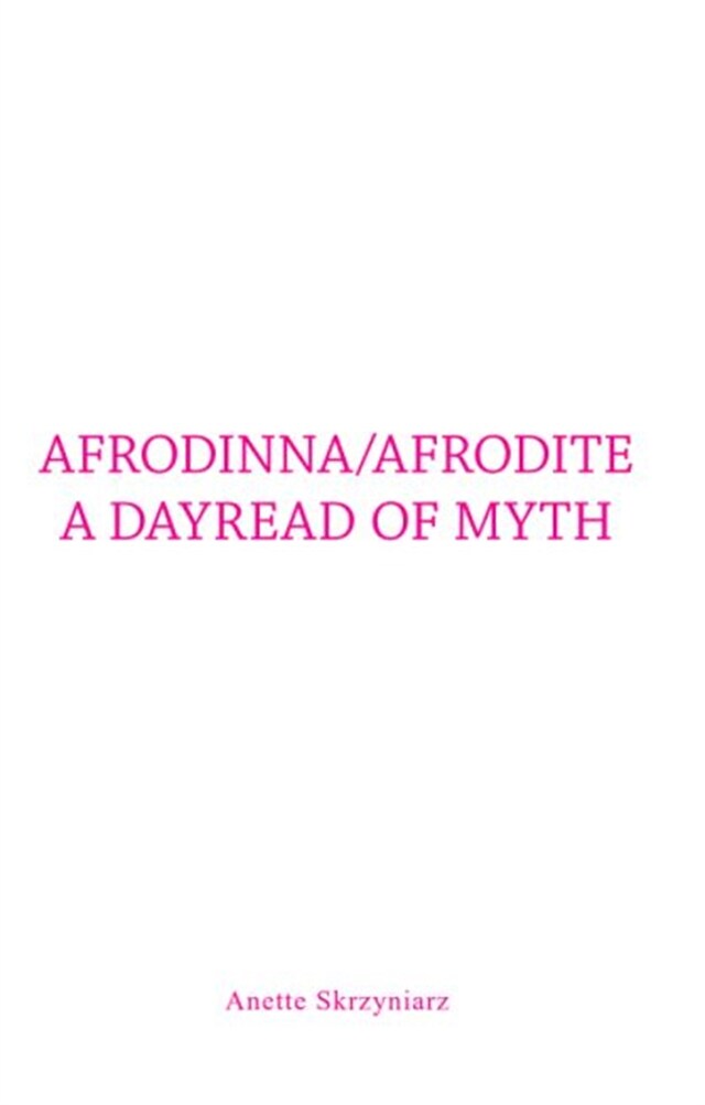 Book cover for Afrodinna/Afrodite a Dayread of Myth