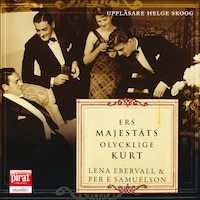 Ers Majestäts olycklige Kurt : en roman med verklighetsbakgrund