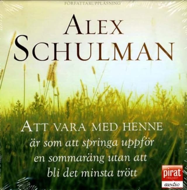 Book cover for Att vara med henne är som att springa uppför en sommaräng utan att bli det minsta trött