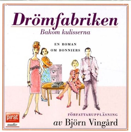 Drömfabriken bakom kulisserina : en roman om Bonniers bookCoverFor