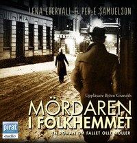 Mördaren i Folhemmet av Lena Ebervall och Per E Samuelson