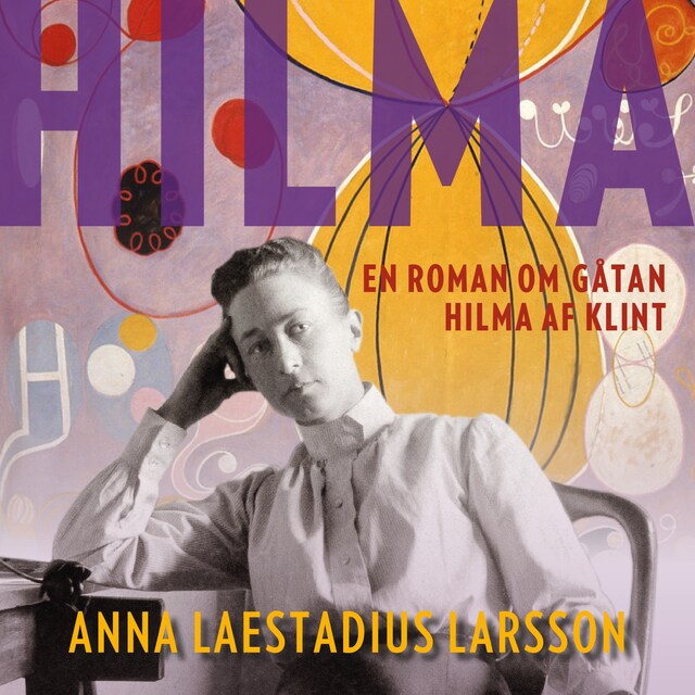 Book cover for Hilma – en roman om gåtan Hilma af Klint