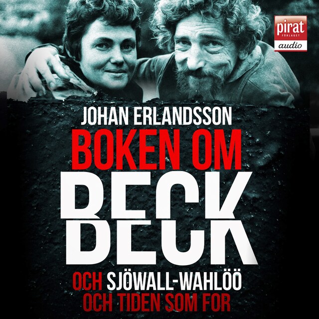 Bokomslag for Boken om Beck och Sjöwall : Wahlöö och tiden som for