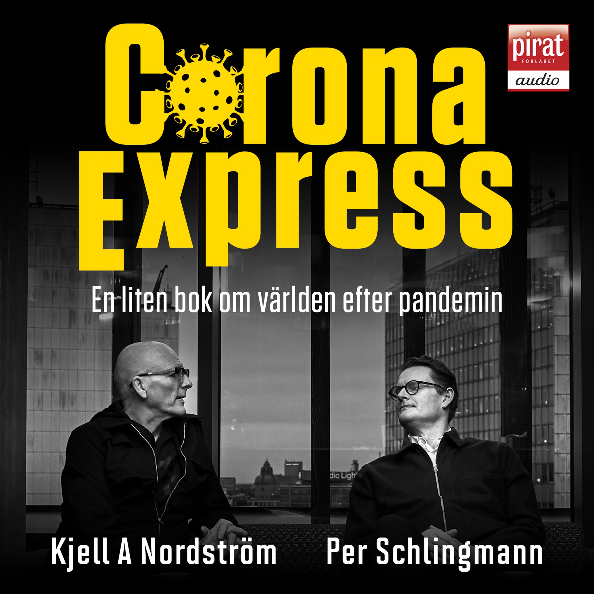 Corona express : en liten bok om världen efter pandemin