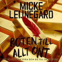 Roten till allt ont