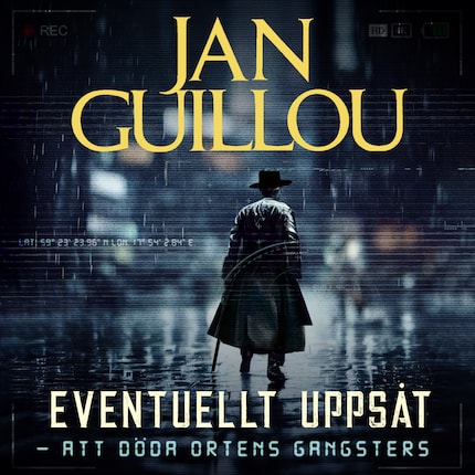 Eventuellt uppsåt - döda gangsters - Jan Guillou - - Lydbog -