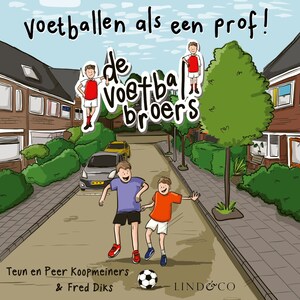 Voetballen als een prof - luisterboek