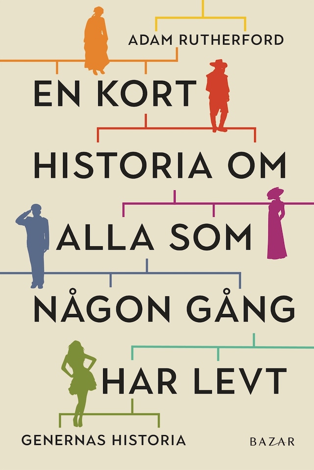 Bogomslag for En kort historia om alla som någon gång har levt : genernas historia