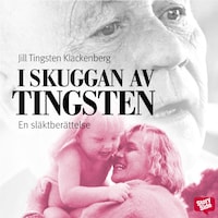I skuggan av Tingsten : en släktberättelse