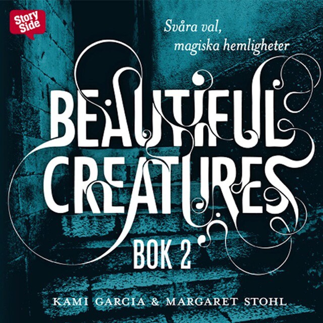 Copertina del libro per Beautiful Creatures - Svåra val, magiska hemligheter