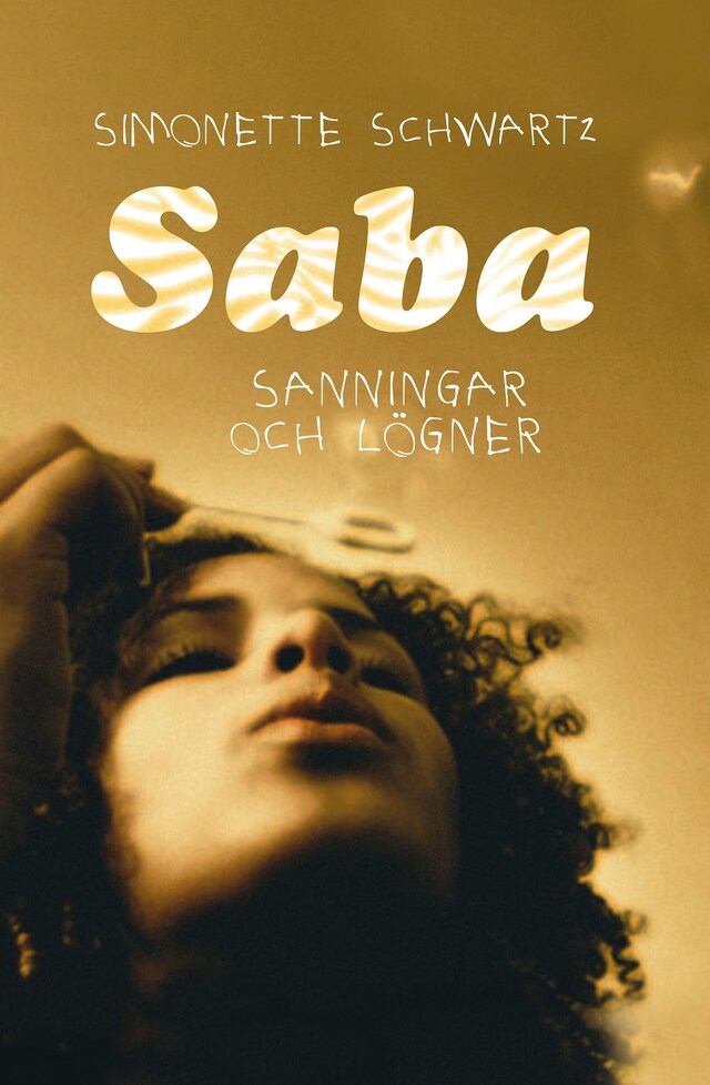 Bogomslag for Saba : Sanningar och lögner / Lättläst