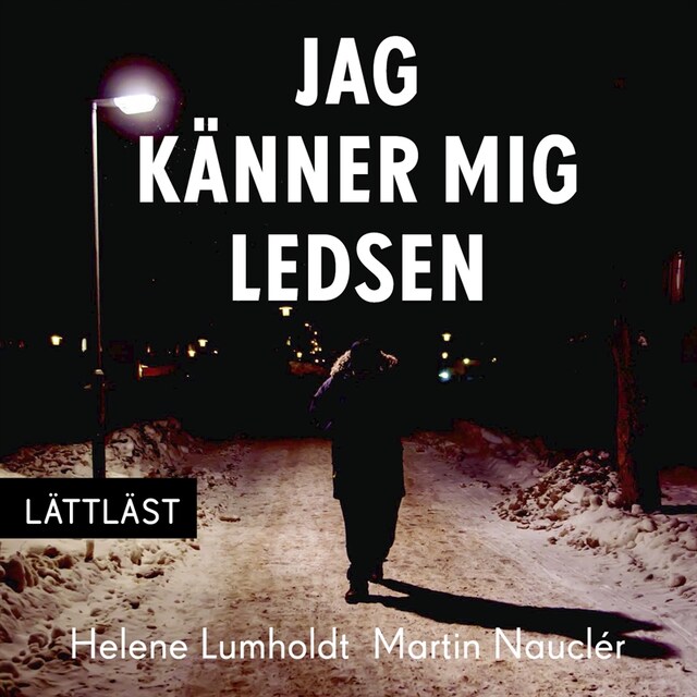 Jag känner mig ledsen / Lättläst