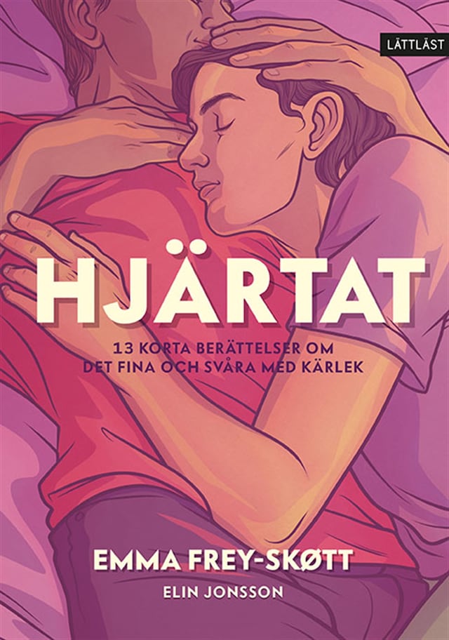Book cover for Hjärtat - 13 korta berättelser om det fina och svåra med kärlek (lättläst)
