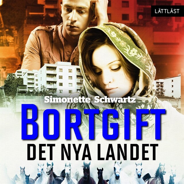 Book cover for Bortgift: Det nya landet / Lättläst