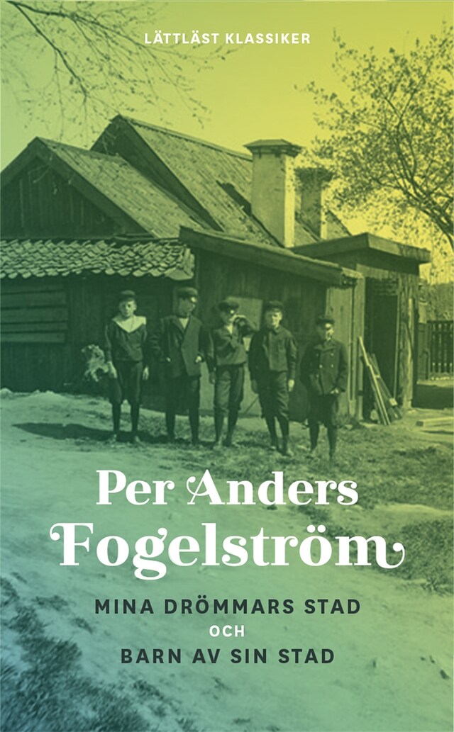 Book cover for Mina drömmars stad och Barn av sin stad / Lättläst