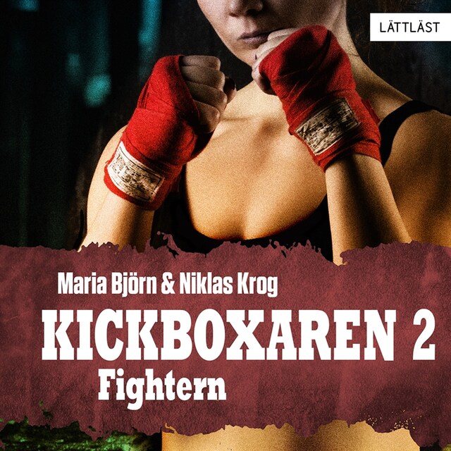 Couverture de livre pour Fightern – Kickboxaren 2 / Lättläst