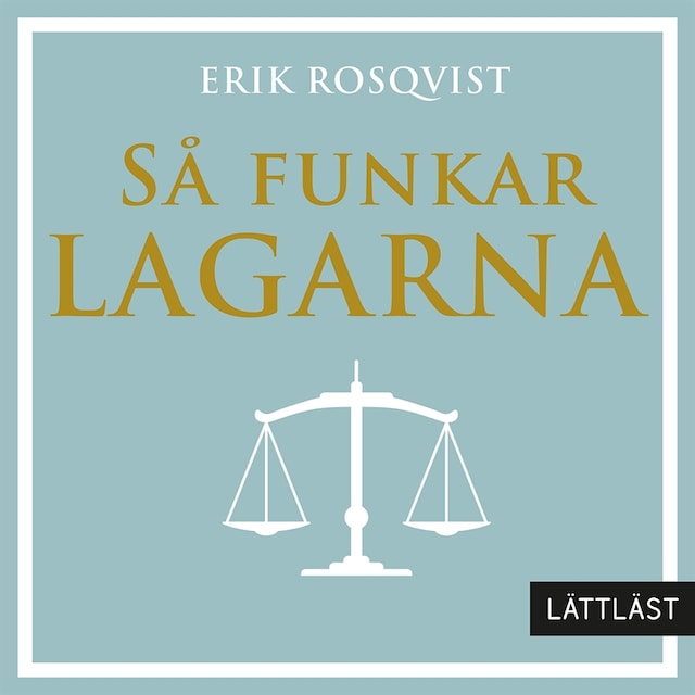 Kirjankansi teokselle Så funkar lagarna / Lättläst