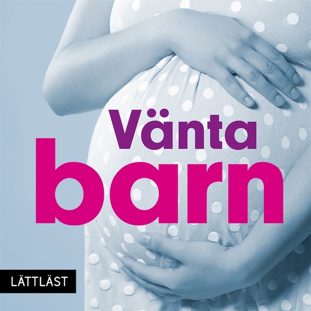 Book cover for Vänta barn / Lättläst