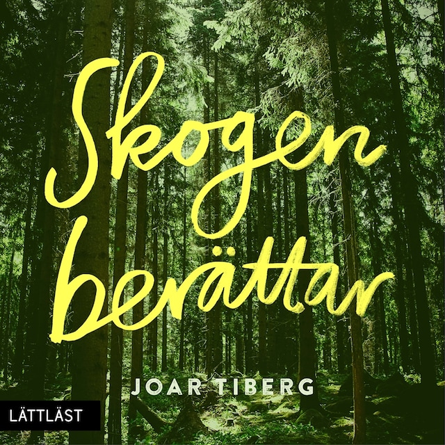 Bokomslag för Skogen berättar / Lättläst