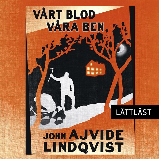 Book cover for Vårt blod, våra ben / Lättläst