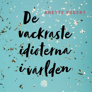 De vackraste idioterna i världen bookCoverFor